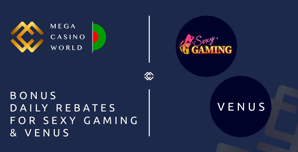 Eligibility Criteria for Sexy Gaming and Venus Daily Rebates at MCW